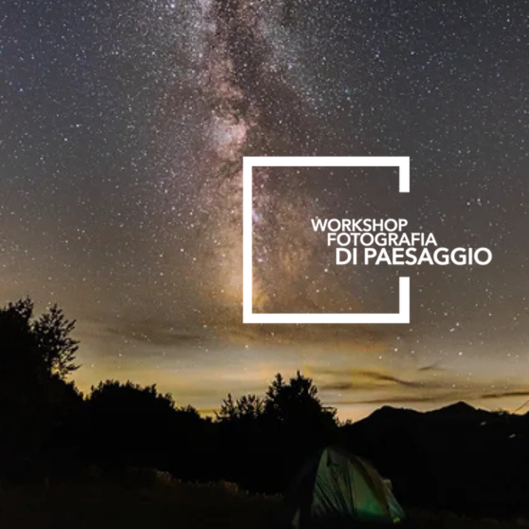 Workshop Paesaggio e Fotografia Notturna